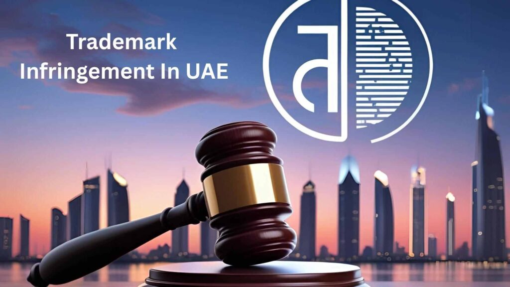 Trademark Infringement UAE